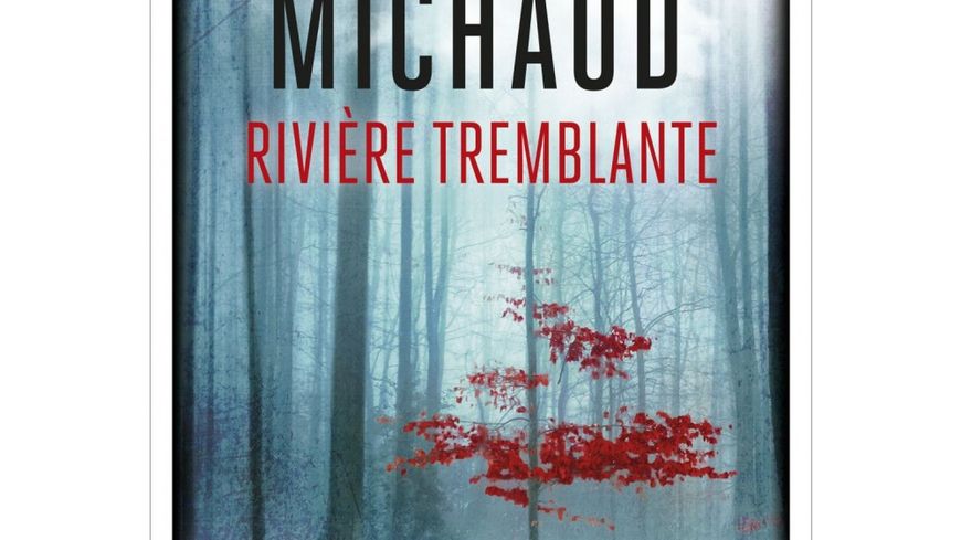 Rivière tremblante, Andrée A. Michaud