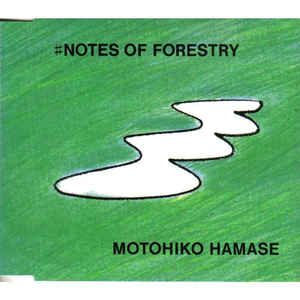 Notes of forestry, Motohiko Hamase