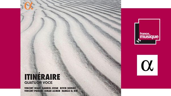 Quatuor Voce - Itinéraire chez Alpha