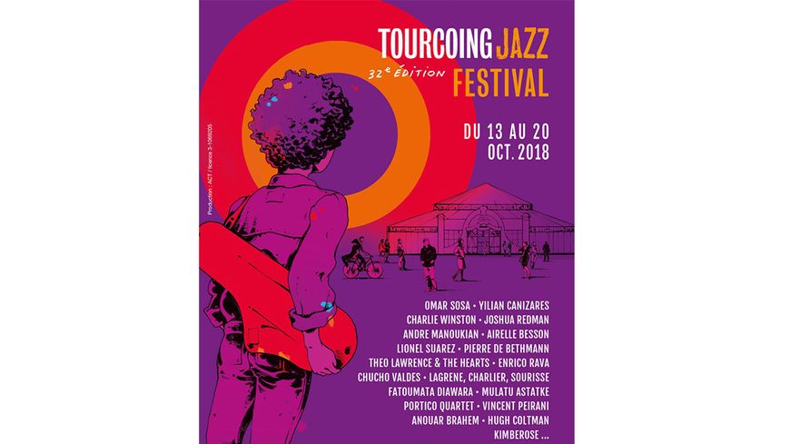 32e édition du Tourcoing Jazz Festival, du 13 au 20 octobre 2018
