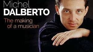 Michel Dalberto : The making of a musician, ERATO