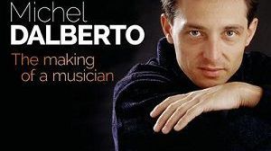Michel Dalberto : The making of a musician, ERATO