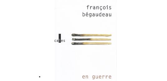 "En guerre" de François Bégaudeau (Verticales)