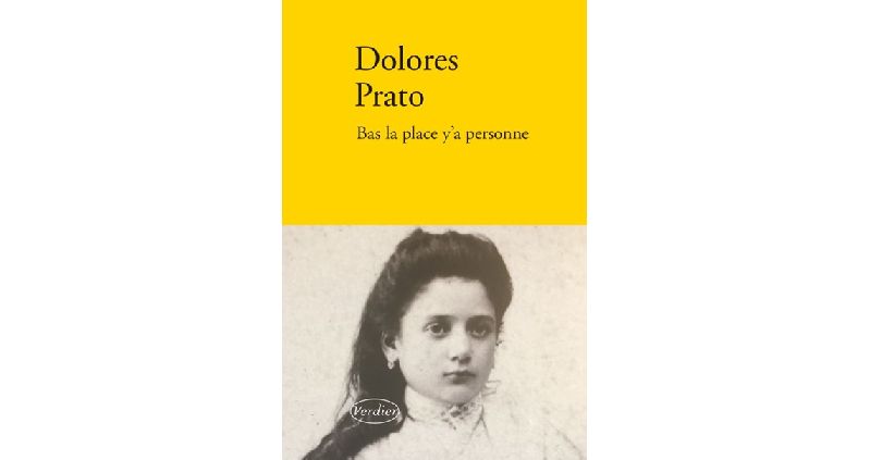 "Bas la place, y'a personne" de Dolores Prato (Verdier)