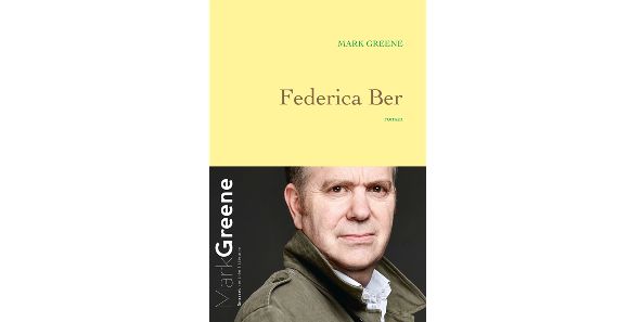 "Federica Ber" de Mark Greene (Grasset)
