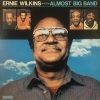 Ernie Wilkins and the Almost Big Band