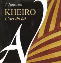CD L'Art du Ûd de Kheiro