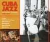 Cuba jazz : Jam sessions - Descargas 1956-1961