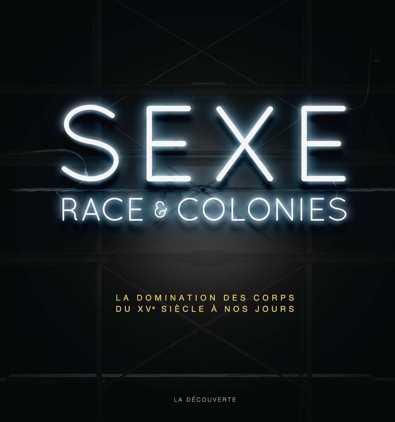Sexe, race et colonies.
