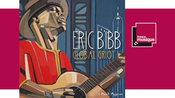 Sortie CD : Eric Bibb - Global Griot
