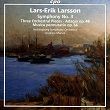 Larsson : Orchestral Works Vol. 3, CPO