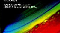 Les Planètes de Holst dirigés par Vladimir Jurowski