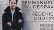 Emmanuel Despax : Frédéric Chopin, SIGNUM CLASSICS