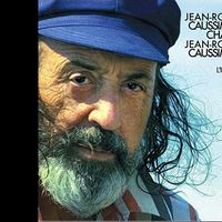 Pochette "Jean-Roger Caussimon chante Jean-Roger Caussimon", l'intégrale.