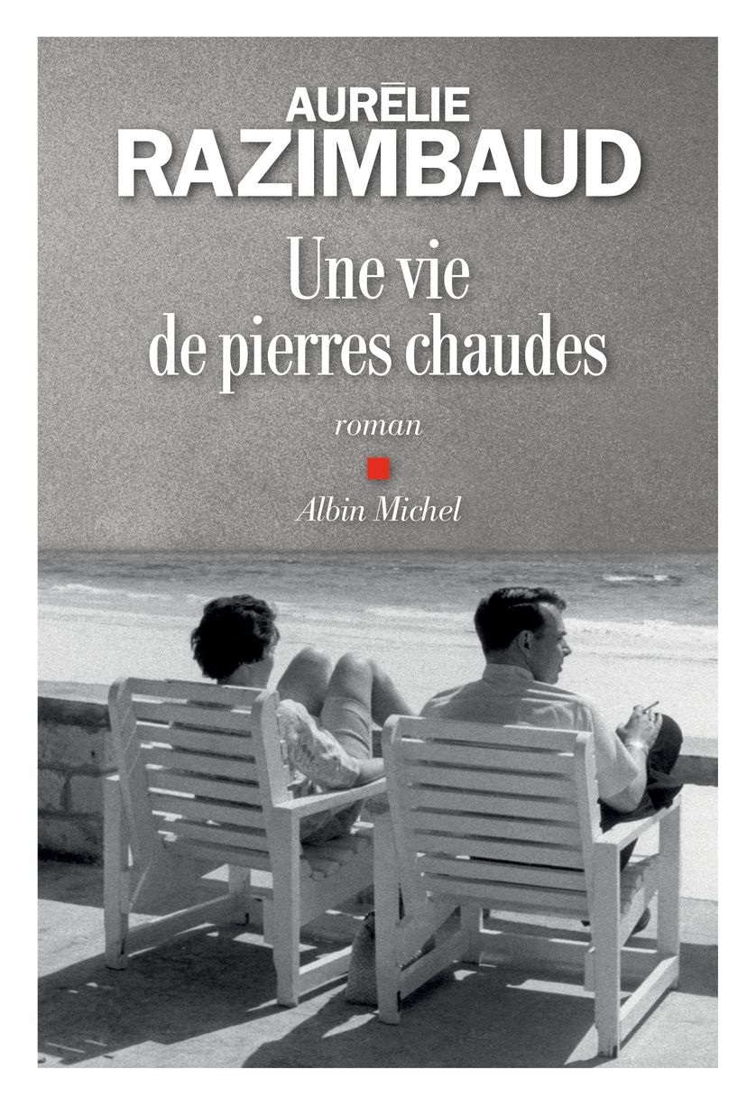 "Une vie de pierres chaudes" d'Aurélie Razimbaud.