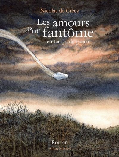 "Les amours d'un fantôme en temps de guerre" de Nicolas de Crécy.