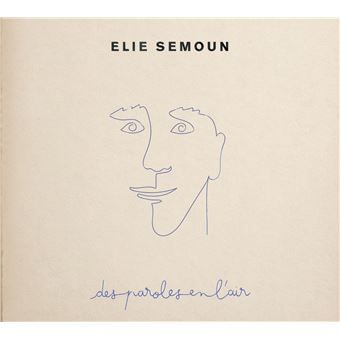 Des paroles en l'air / Elie Semoun