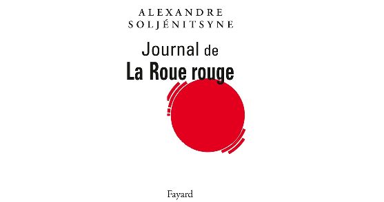 "La Roue rouge", Alexandre Soljénitsyne (Fayard)