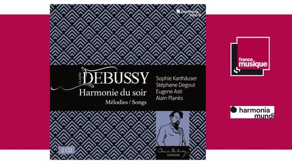 Harmonie du soir, Mélodies & Songs - Debussy