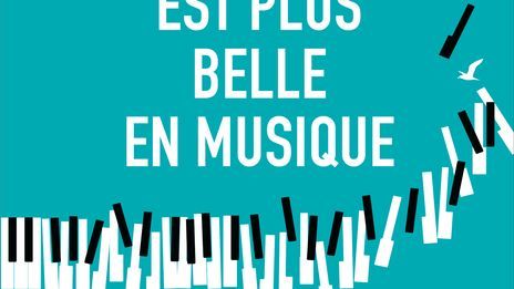La vie est plus belle en musique