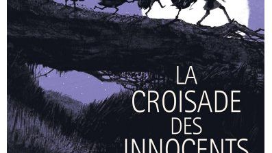 La croisade des innocents, éd. Soleil - Chloé Cruchaudet