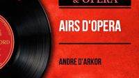 "Asile héréditaire" (Guillaume Tell) interprété par André d'Arkor