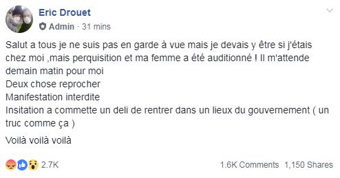 Dans un post Facebook, Eric Drouet explique que son domicile a été perquisitionné.