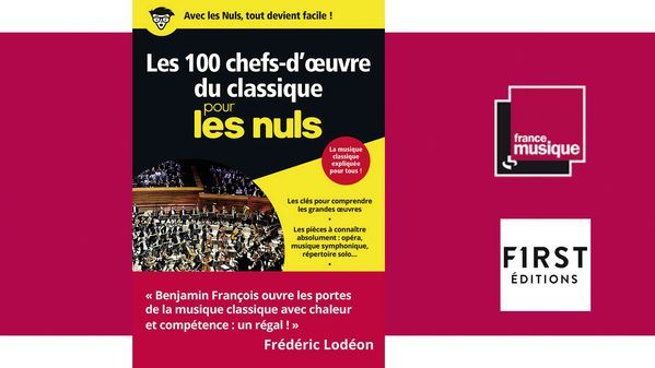 Les 100 chefs-d'oeuvre du classique pour les nuls