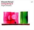 Living being II - Night walker ACT
