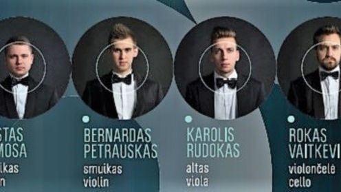Mettis Quartet : Kostas Tumosa (violin) Bernardas Petrauskas (violin) Karolis Rudokas (viola) Rokas Vaitkevičius (cello)