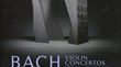 Jean Sébastien Bach : Concertos pour violon ERATO