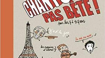 Chantons pas bête !
