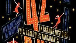 42e rue La grande Histoire de la comédie musicale par Laurent Valière, © Radio France / Editions Marabout/Radio France