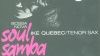 « Bossa Nova, Soul Samba »