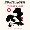 Wood Flute Songs : Anthology / Live 2006-2012