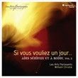 Si vous vouliez un jour… HARMONIA MUNDI