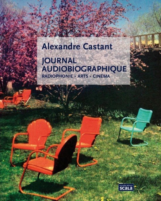 Journal Audiobiographique de Alexandre Castant