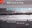 Over the sea Edith Canat de Chizy (