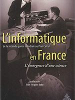 L Informatique En France De La Seconde Guerre Mondiale Au Plan Calcul L Emergence D Une Science France Culture L Informatique En France De La Seconde Guerre Mondiale Au Plan Calcul L Emergence D Une Science France Culture