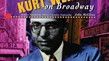 Kurt Weill on Broadway EMI CLASSICS