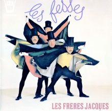 Les Frères Jacques - Les Fesses