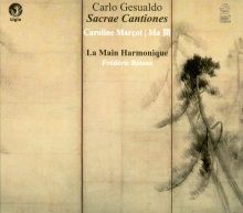 Carlo Gesualdo - La Main Harmonique, Frédéric Bétous