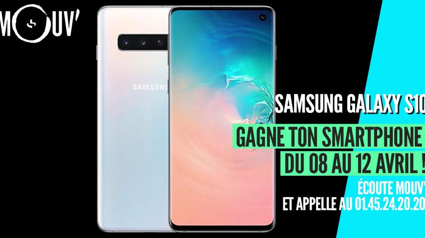 Gagne ton Samsung Galaxy S10 sur Mouv'