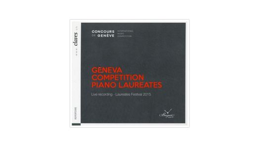 Geneva Competition Piano Laureates 2015 CLAVES