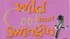 Ultra-Lounge: Wild, Cool & Swingin'