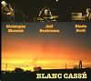 Blanc Cassé