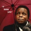 Lee Fields and The Expressions - It Rains Love