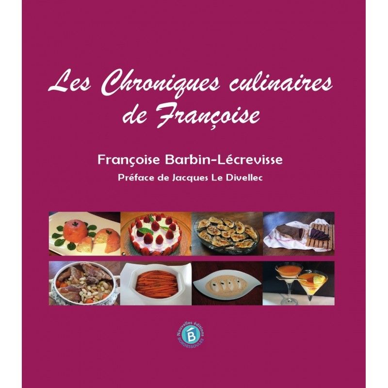 Livre : Les chroniques culinaires de Françoise