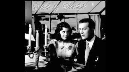 "Stella By Starlight" song features in the 1944 film "The Uninvited" starring Ray Milland and Gail Russell