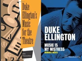 Duke Ellington's Music for the Theatre / Music is my mistress, mémoires inédits